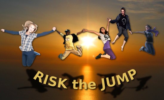 Risk the jump